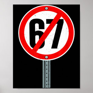 Poster Não 67 Meme Anti 6 7 Sinal de Rua Engraçado Seis S