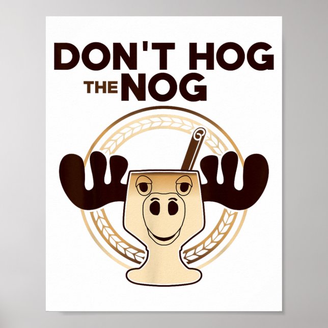 Poster Não Acapare o Nog! Camisa Divertida de Natal com A (Frente)