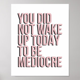 Poster Não Acordar para ser mediocal
