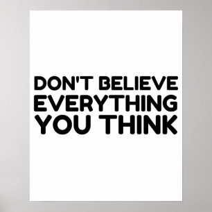 POSTER NÃO ACREDITE EM TUDO O QUE ACHA