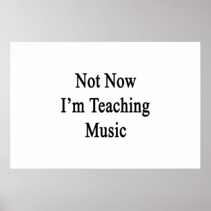 Pôster Não agora eu estou ensinando a música