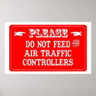 Poster Não alimente controladores aéreos