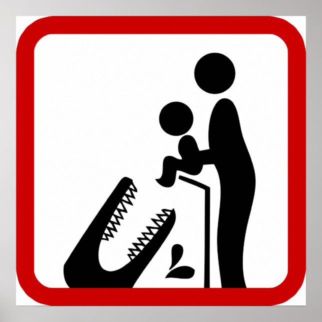 Pôster Não alimente o bebê ao sinal de zoológico de croco (Frente)