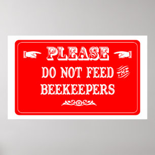 Pôster Não Alimente Os Apicultores