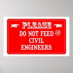 Poster Não alimente os engenheiros civiles