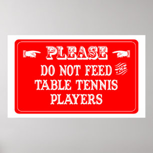 Pôster Não alimente os jogadores de ténis de mesa