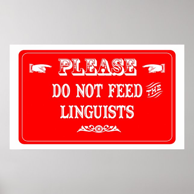 Poster Não Alimente Os Linguistas (Frente)