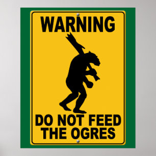 Pôster Não alimente os ogres