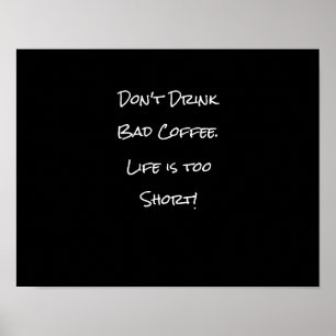 Poster Não beba preto e branco engraçado do café mau