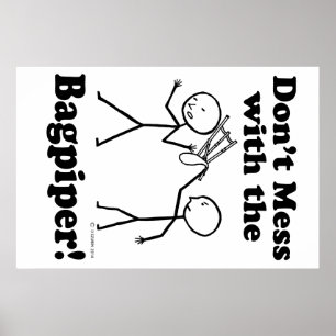 Poster Não brinque com o Bagpiper