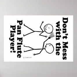 Poster Não brinque com o Pan Flute Player