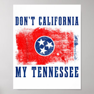 Poster Não Californiu Meu Tennessee Engraçado Vintage Est