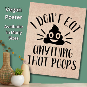 Poster Não coma nada que cocô, Vegan