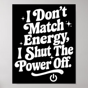 Poster Não Combino Energia Desligo o Wer Humor Divertido