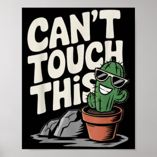 Poster Não Consigo Tocar Este Cactus Legal
