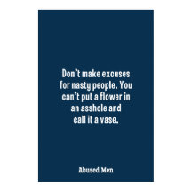 Não dê desculpas por Pessoas desagradáveis...