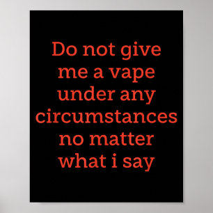 Poster Não Dê Vape em Qualquer Circunstância