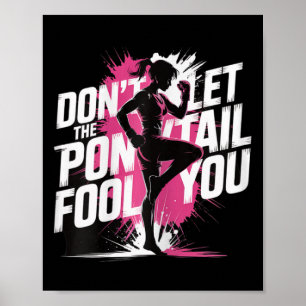 Poster Não Deixe A Cavalinha Enganar Você Lutadora de Kic