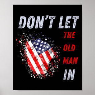 Poster Não Deixe o Velho Entrar Bandeira Americana Vintag
