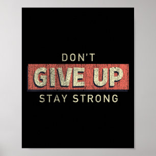 Poster Não Desista De Ficar Forte Cota Motivacional