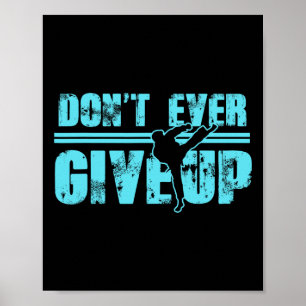 Poster Não Desista Nunca das Artes Marciais Kickboxing Ta