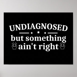 Poster Não Diagnosticado Mas Algo Não Está Bem Engraçado