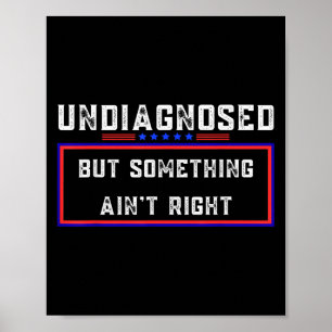 Poster Não diagnosticado, mas não é certo que me chateie