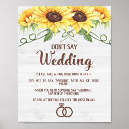 Poster NÃO DIGA CASAMENTO Placa de Noivado de Girassóis