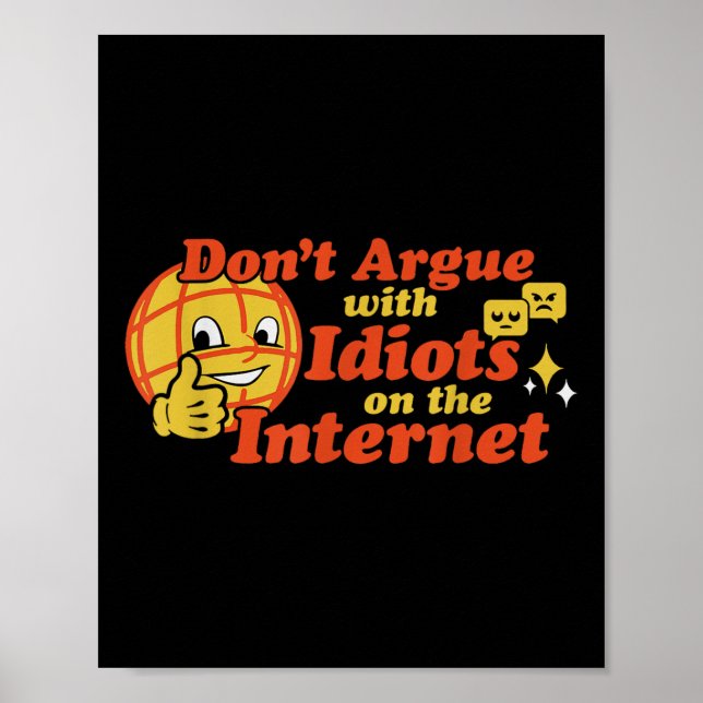 Poster Não Discuta Com Idiotas Na Internet (Frente)