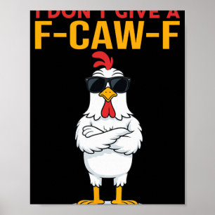 Poster Não dou um Frango Engraçado Citação Galo