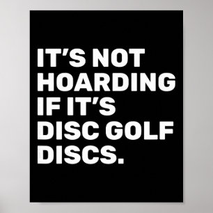 Poster Não é Acumulação Se São Discos de Disc Golf Engraç