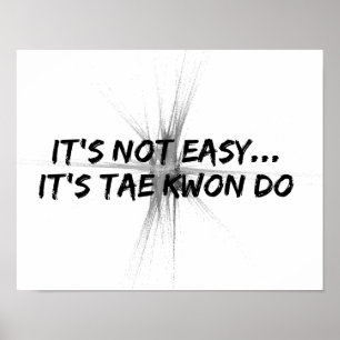 Poster Não é fácil - cinzas de Taekwondo