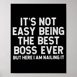 Poster Não É Fácil Ser O Melhor Chefe De Todos Citação Di