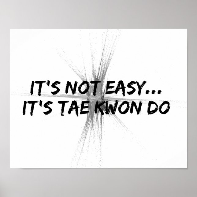 Poster Não é Fácil - Taekwondo Cinza (Frente)