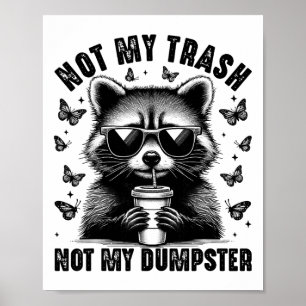 Poster Não é meu lixo, não é meu caixote de lixo, guaxini