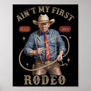 Poster Não É Meu Primeiro Rodeio Cowboy Ocidental Diverti