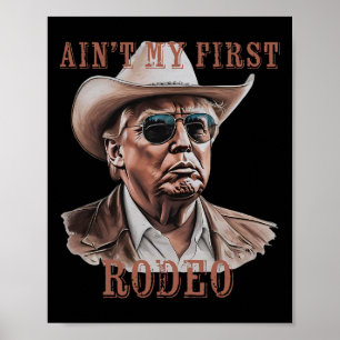 Poster Não é Meu Primeiro Rodeio Cowboy Ocidental Engraça