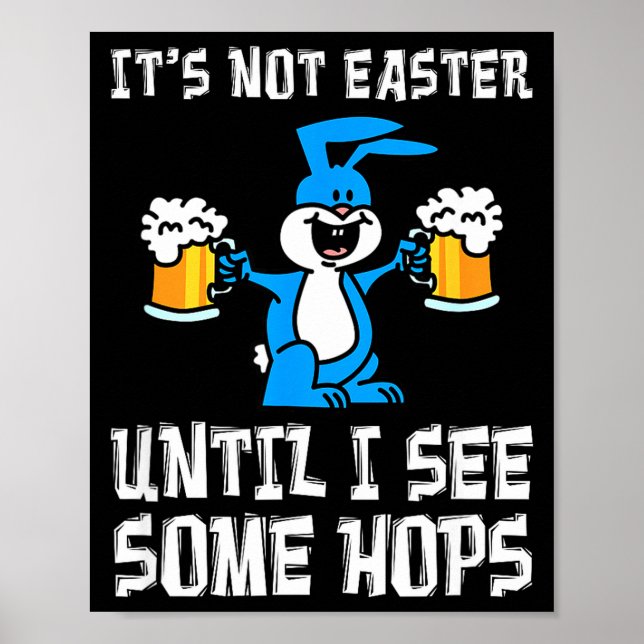 Poster Não é Páscoa Até Lúpulo Coelho E Piada De Cerveja  (Frente)
