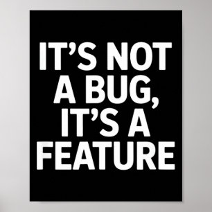 Poster Não é um bug, é uma funcionalidade piada engraçada