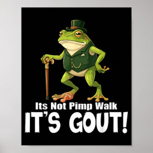 Poster Não É Uma Caminhada É Gota Sapo Velho Divertido Mé