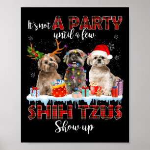 Poster Não é uma Festa Até Que Alguns Shih Tzus do Papai
