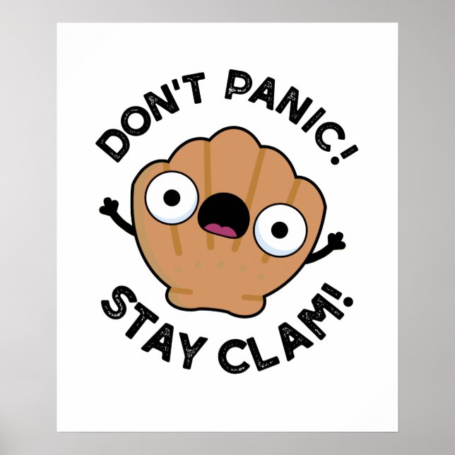 Poster Não entre em pânico e fique com o Clam Funny Anima (Frente)