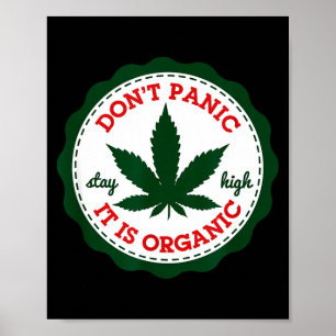 Poster Não Entre em Pânico - É Orgânico _ Fique Alto