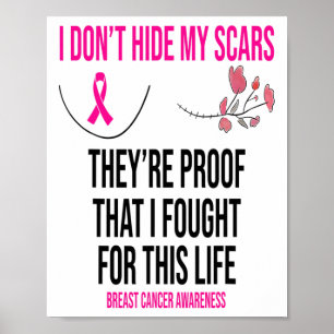 Poster Não esconda as minhas cicatrizes... são a prova de