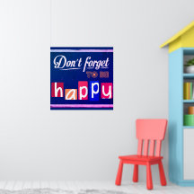 Não Esqueça de Ser Feliz