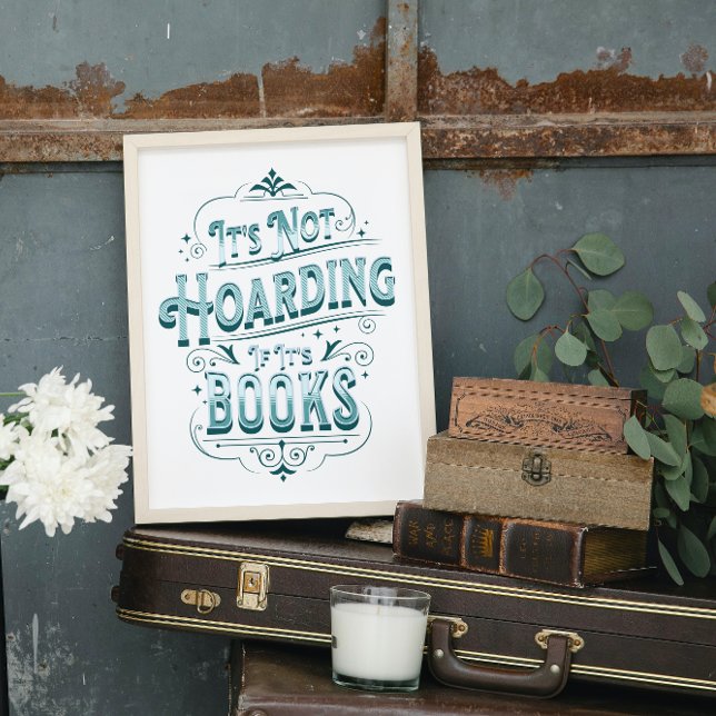 Poster "Não está entesourando se são livros" (It's not hoarding if it's books)