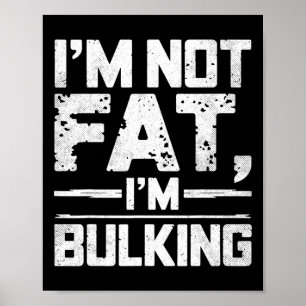 Poster Não Estou Gordo Estou Aumentando Massa Funny Acade