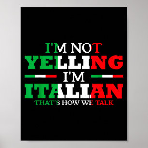 Poster Não Estou Gritando Sou Italiano Divertido Bandeira