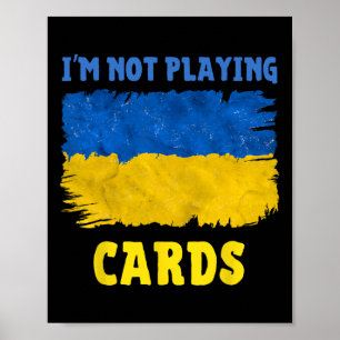 Poster Não Estou Jogando Cartas Palavras de Zelensky 2025