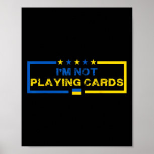 Poster Não Estou Jogando Cartas Ucrânia Presidente Dizend